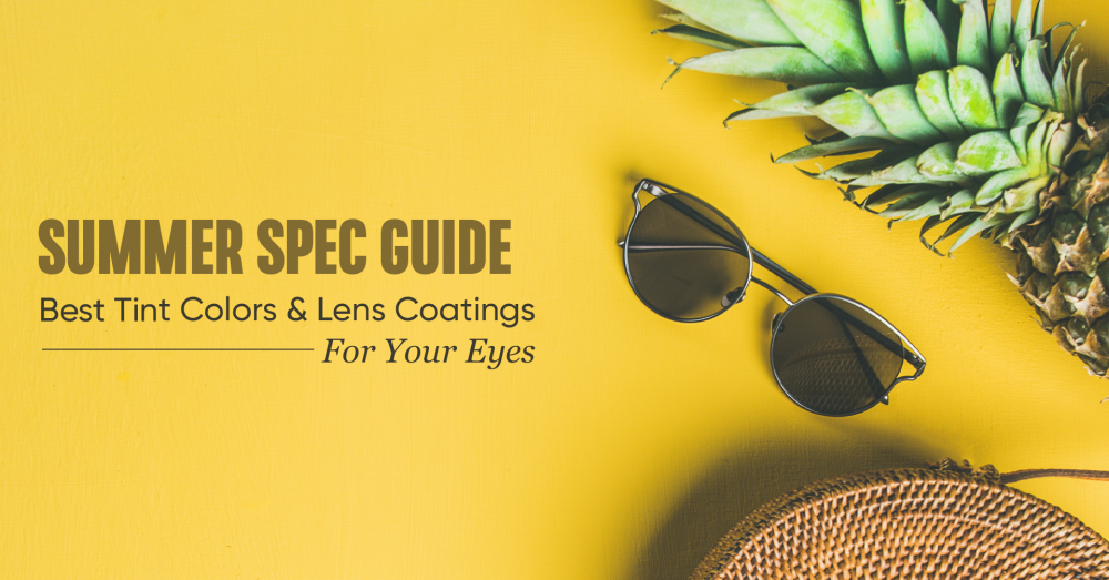 Summer Spec Guide: Best Tint Colors & Lens Coatings For Your Eyes
