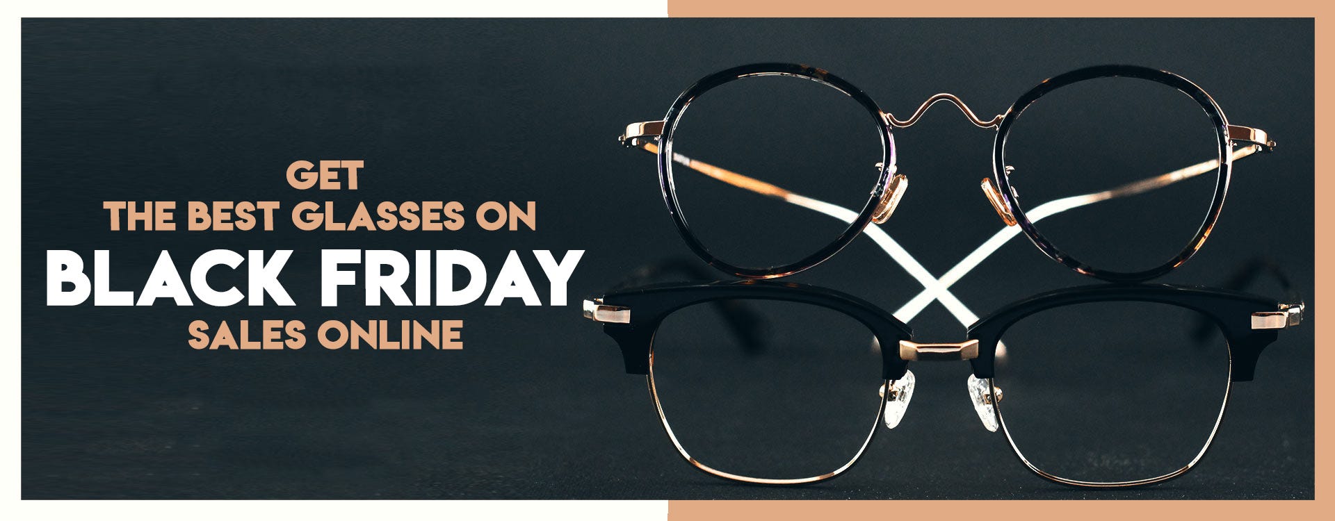 Get The Best Glasses on Black Friday Sale Online