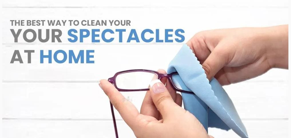 The Best Way To Clean Your Spectacles At Home